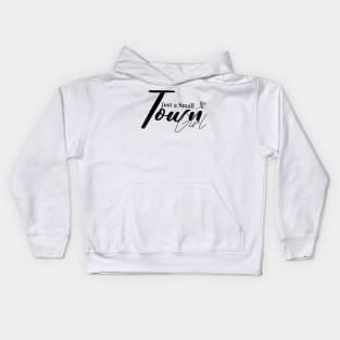 Just a small town girl Kids Hoodie